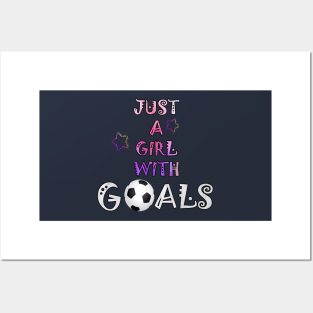 Soccer graphic design for Women and Girls Just A Girl With Goals Gift Posters and Art